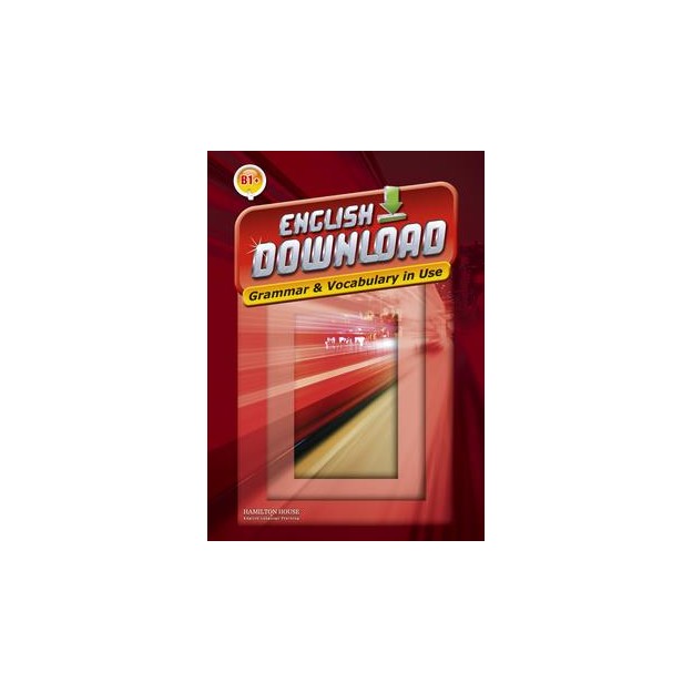 ENGLISH DOWNLOAD B1+ GRAMMAR   VOCABULARY IN USE