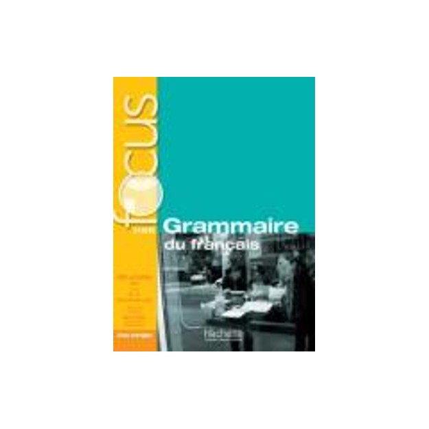 FOCUS GRAMMAIRE DU FRANCAIS (+ CD + CORRIGES + PARCOURS DIGITAL) A1 - B1