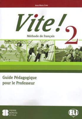 VITE 2 GUIDE PEDAGOGIQUE (+ CD)