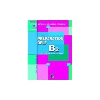 PREPARATION DELF B2 METHODE (ECRIT)