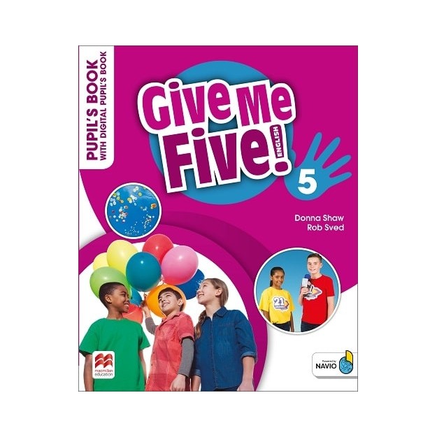 GIVE ME FIVE! 5 PUPILS BOOK (+ DIGITAL PUPILS BOOK + NAVIO APP)