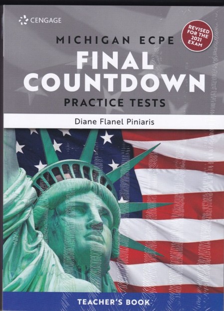 MICHIGAN PROFICIENCY FINAL COUNTDOWN PRACTICE TESTS ECPE TCHRS (+ GLOSSARY) REVISED EDITION 2021