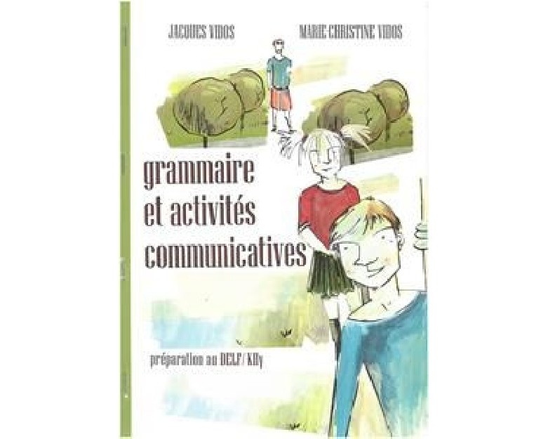 GRAMMAIRE ET ACTIVITES COMMUNICATIVES METHODE
