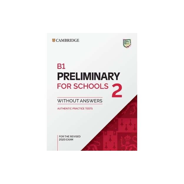 CAMBRIDGE ENGLISH PRELIMINARY FOR SCHOOLS 2 SB