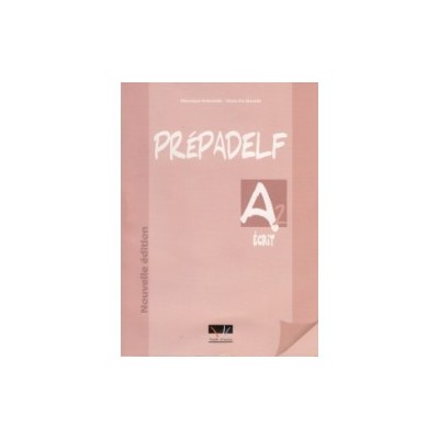 PREPADELF A2 ECRIT METHODE N/E