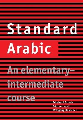 STANDARD ARABIC: AN ELEMENTARY - INTERMEDIATE COURSE