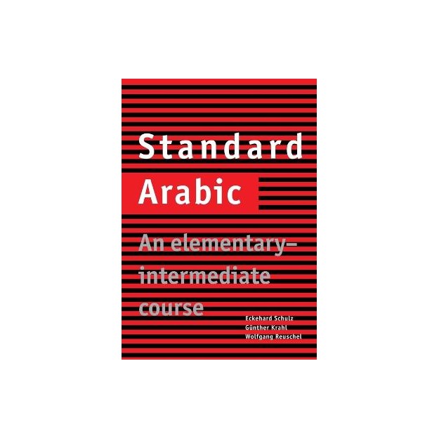 STANDARD ARABIC: AN ELEMENTARY - INTERMEDIATE COURSE