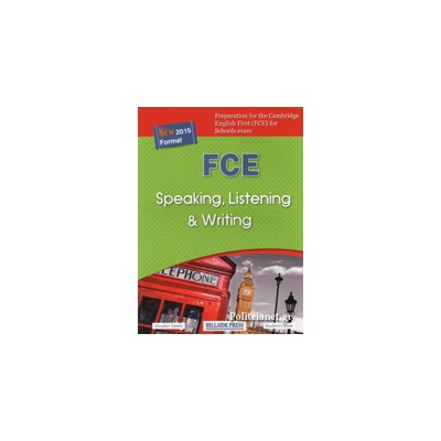 FCE SPEAKING, LISTENING   WRITING SB NEW 2015 FORMAT