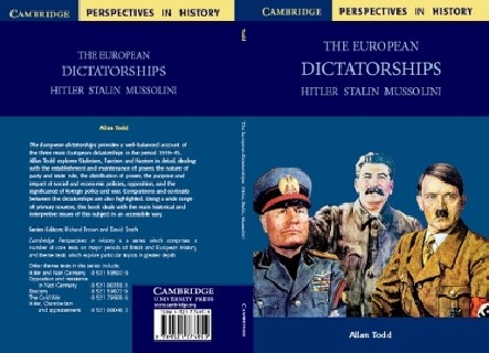 THE EUROPEAN DICTATORSHIPS : HITLER, STALIN, MUSSOLINI