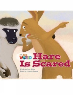 OUR WORLD READERS: HARE IS SCARED - BRET. ED.