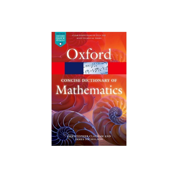THE CONCISE OXFORD DICTIONARY OF MATHEMATICS 5/E (OXFORD QUICK REFERENCE)