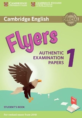 CAMBRIDGE YOUNG LEARNERS ENGLISH TESTS FLYERS 1 SB (FOR REVISED EXAM FROM 2018) N/E