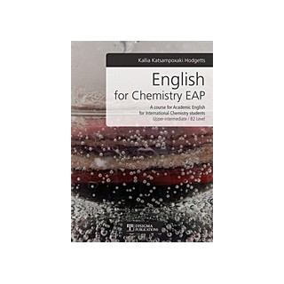 ENGLISH FOR CHEMISTRY EAP A COURSE FOR ACADEMIC ENGLISH FOR INTERNATIONAL CHEMISTRY STUDENTS: UPPER-INTERMEDIATE B2 LEVEL