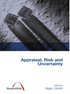 APPRAISAL RISK AND UNCERTAINTY (CONSTRUCTION MANAGEMENT SERIES) PB