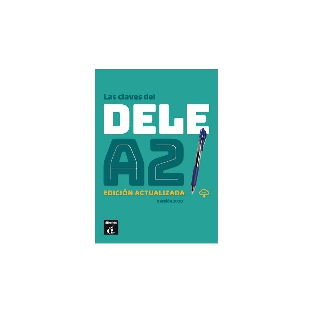 LAS CLAVES DEL NUEVO DELE A2 ALUMNO VERSION 2020