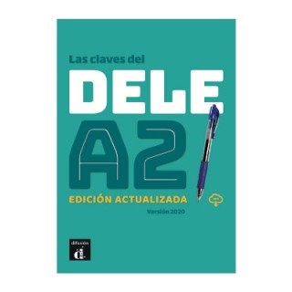 LAS CLAVES DEL NUEVO DELE A2 ALUMNO VERSION 2020
