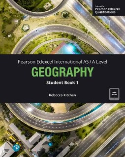 PEARSON EDEXCEL INTERNATIONAL AS/A GEOGRAPHY STUDENT BOOK 1