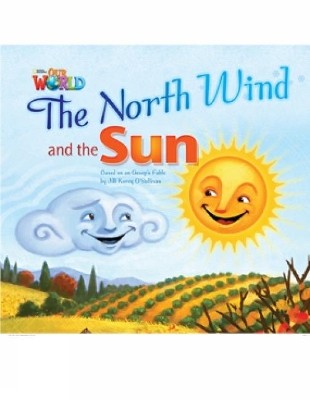 OUR WORLD READERS: THE NORTH WIND AND THE SUN - BRET. ED.