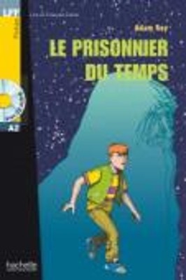 LFF : LE PRISONNIER DU TEMPS A2 (+ AUDIO CD)