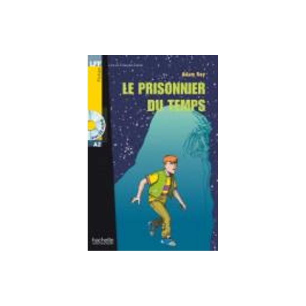 LFF : LE PRISONNIER DU TEMPS A2 (+ AUDIO CD)