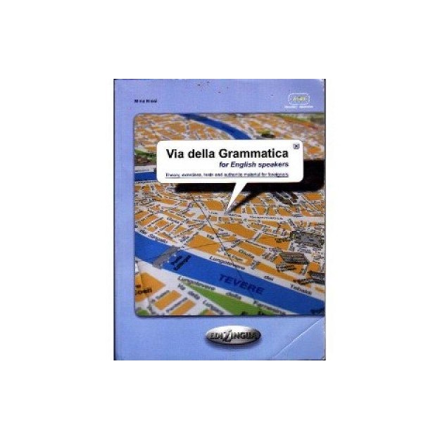 VIA DELLA GRAMMATICA FOR ENGLISH SPEAKERS