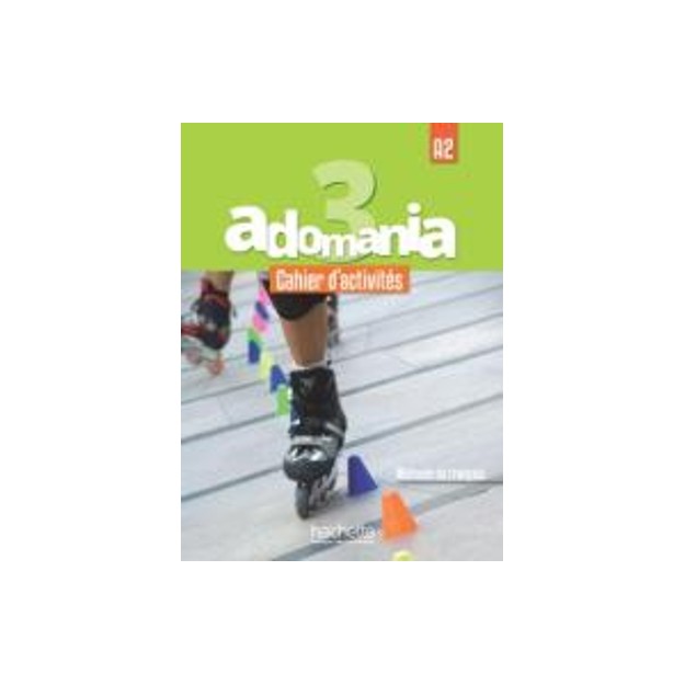 ADOMANIA 3 A2 CAHIER (+ CD AUDIO + PARCOURS DIGITAL)