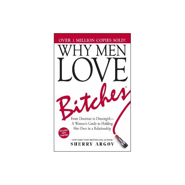WHY MEN LOVE BITCHES 6TH ED PB