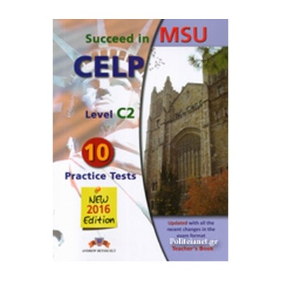 SUCCEED IN MSU CELP C2 10 PRACTICE TESTS TCHRS 2016