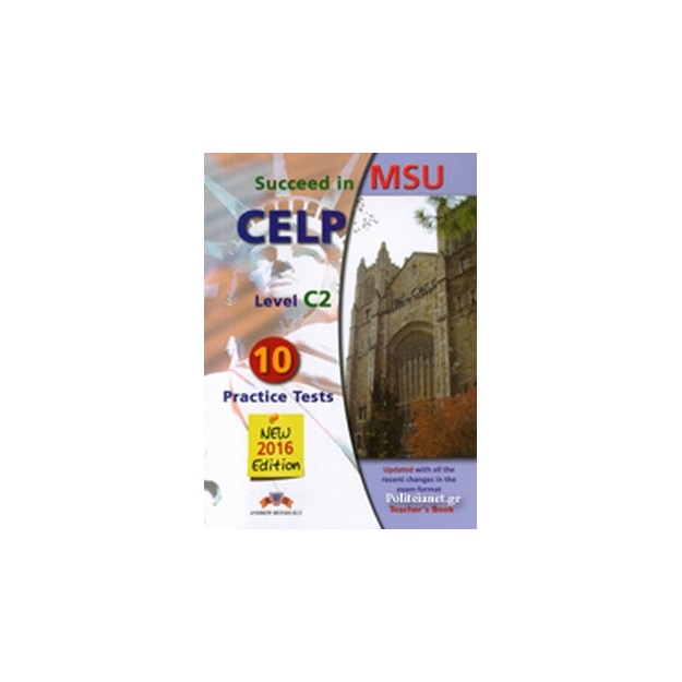 SUCCEED IN MSU CELP C2 10 PRACTICE TESTS TCHRS 2016