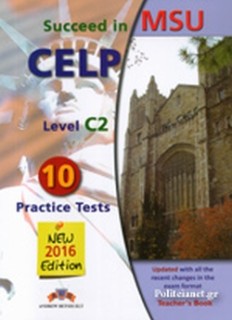 SUCCEED IN MSU CELP C2 10 PRACTICE TESTS TCHRS 2016