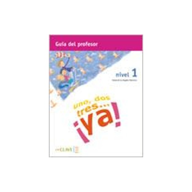 UNO DOS Y TRES! 1 A1 PROFESOR