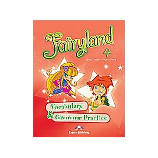 FAIRYLAND 4 VOCABULARY   GRAMMAR PRACTICE