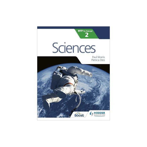 SCIENCES FOR THE IB MYP 2 DIPLOMA