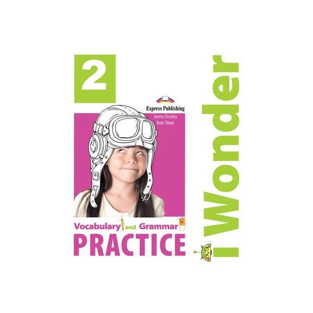 IWONDER 2 VOCABULARY   GRAMMAR PRACTICE