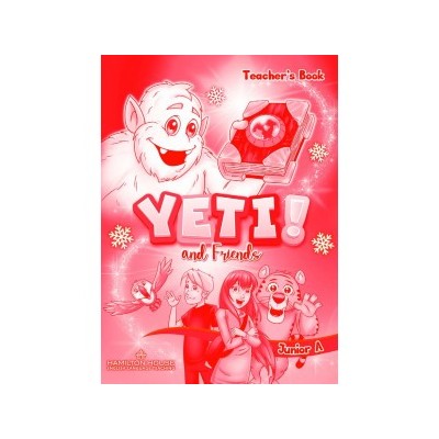 YETI AND FRIENDS JUNIOR A TCHRS