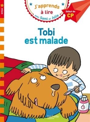 JAPPRENDS A LIRE AVEC SAMI ET JULIE 1: TOBI EST MALADE DEBUT DE CP