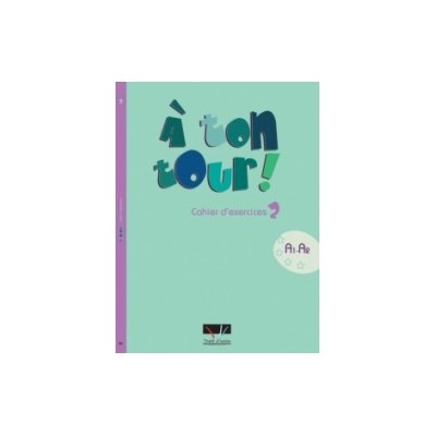 A TON TOUR 2 A1 + A2 CAHIER