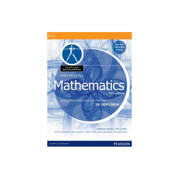 PEARSON BACCALAUREATE : IB MATHEMATICS 2012 EDITION (HIGHER LEVEL) (+ E-BOOK) IB DIPLOMA PB