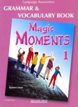 MAGIC MOMENTS 1 GRAMMAR VOCABULARY