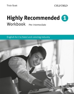 HIGHLY RECOMMENDED 1 PRE-INTERMEDIATE WB (AN ENGLISH COURSE FOR THE HOTEL AND CATERING INDUSTRY)