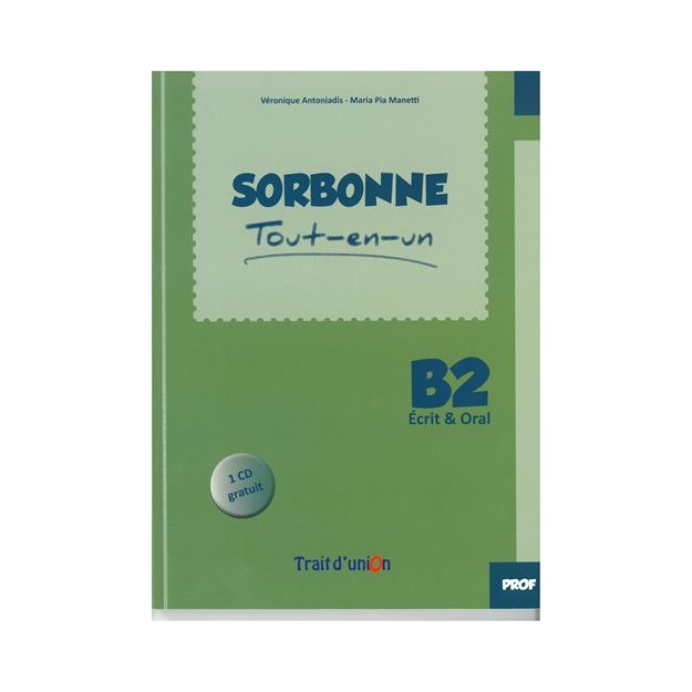 SORBONNE TOUT-EN-UN B2 ECRIT   ORAL PROFESSEUR (+ CD)