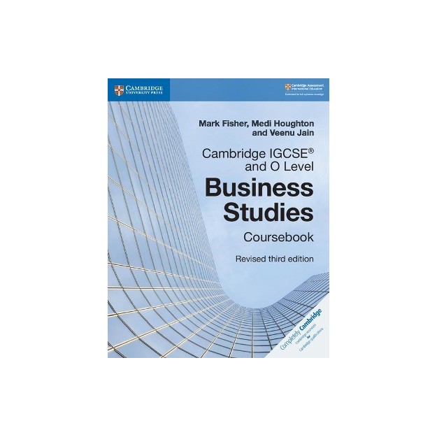 CAMBRIDGE IGCSE AND O LEVEL BUSINESS STUDIES COURSEBOOK