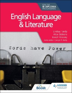 ENGLISH LANGUAGE AND LITERATURE FOR THE IB DIPLOMA