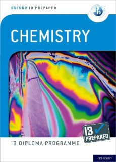 OXFORD IB DIPLOMA: IB PREPARED CHEMISTRY
