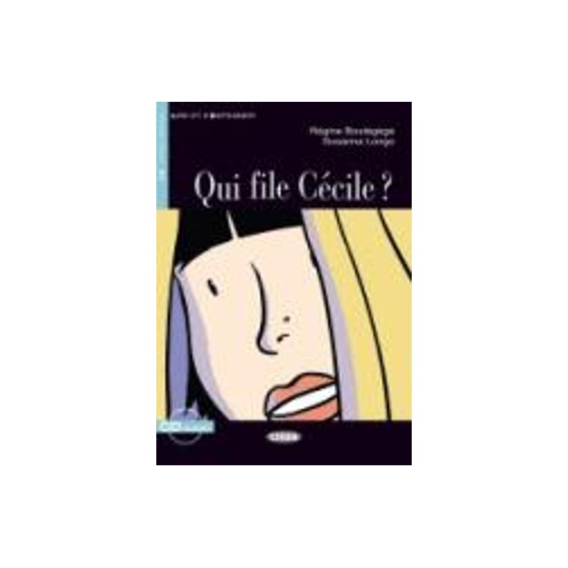 LES 2: QUI FILE CECILE? (+ CD)