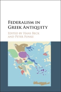 FEDERALISM IN GREEK ANTIQUITY HC