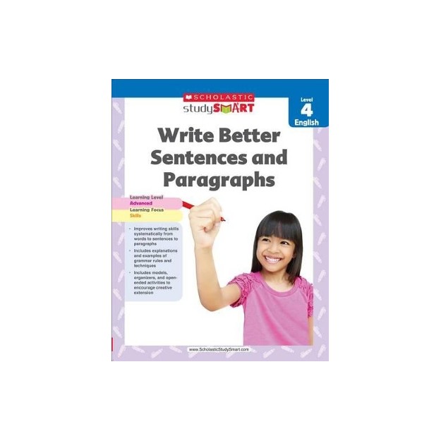 STUDY SMART : WRITE BETTER SENTENCES AND PARAGRAPHS GRADE 4