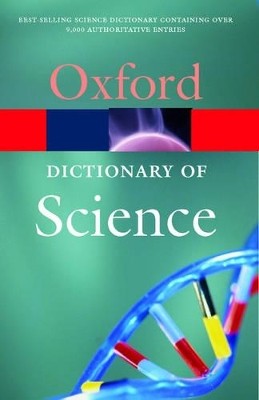 OXFORD DICTIONARIES : SCIENCE * PB B