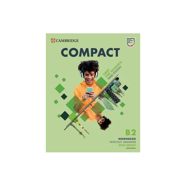 COMPACT FIRST FOR SCHOOLS B2 WB (+ E-BOOK) (+ AUDIO) WO/A 3RD ED