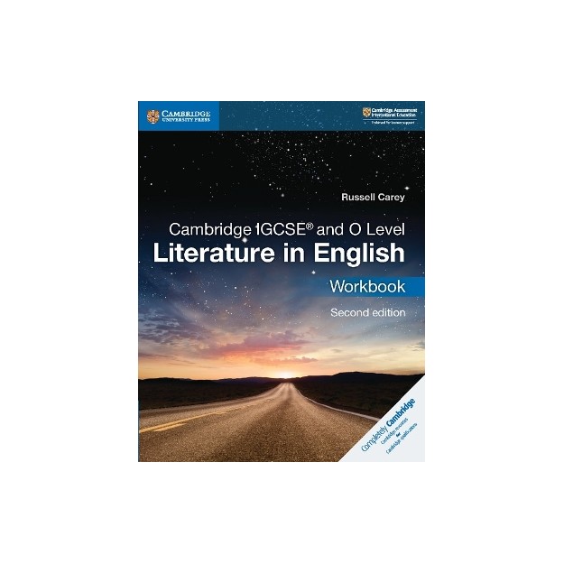 CAMBRIDGE IGCSE AND O LEVEL LITERATURE IN ENGLISH WORKBOOK